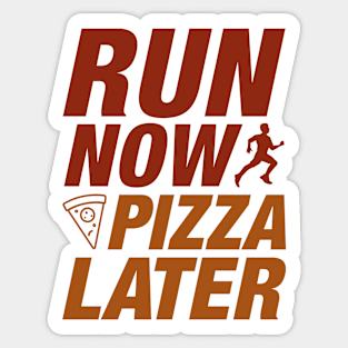 Run Now Pizza Later Sticker